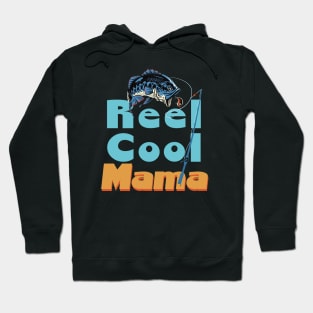 Reel Cool Mama Real Cool Hoodie